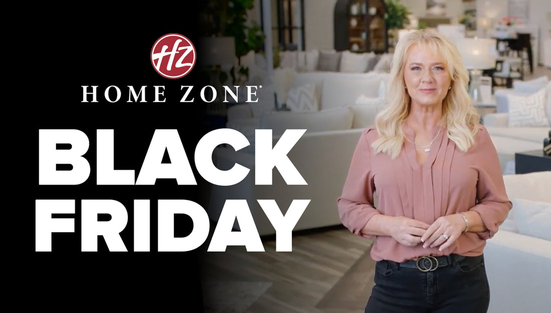 What You Need to Know About Home Zone’s Black Friday Sale